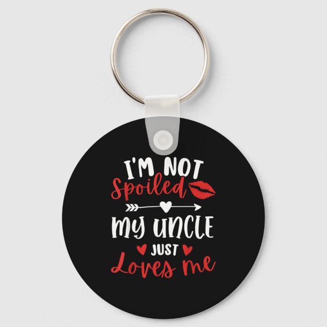 I'm Not Siled My Uncle Loves Me Nephew Niece Match Keychain (Front)