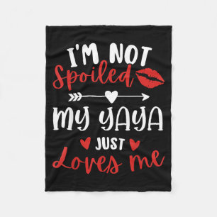 I'm Not Siled My Yaya Loves Me Family Reunion Matc Fleece Blanket