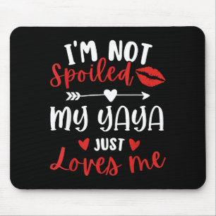 I'm Not Siled My Yaya Loves Me Family Reunion Matc Mouse Pad