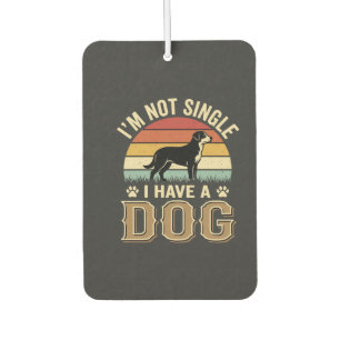 Im Not Single Dog Lover Vintage Air Freshener