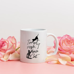 I'm not Single, I have a Cat Funny Pet Cat Owner Coffee Mug