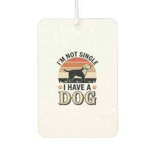 I'm Not Single I Have a Dog Vintage Shirt Design_1 Air Freshener