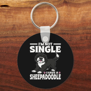 I'm Not Single I Have A Sheepadoodle Puppy Lover Keychain