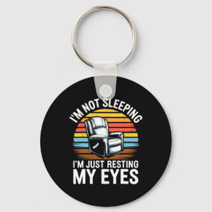 I'm Not Sleeping I'm Just Resting My Eyes Shirt Fa Keychain