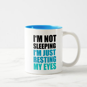 I'm Not Sleeping, I'm just Resting My Eyes Two-Tone Coffee Mug