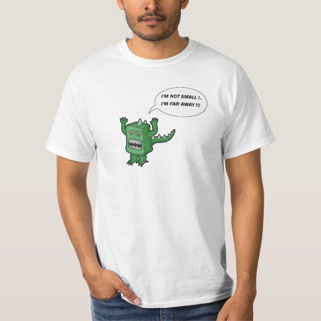 I'm not small !! T-Shirt (Front)
