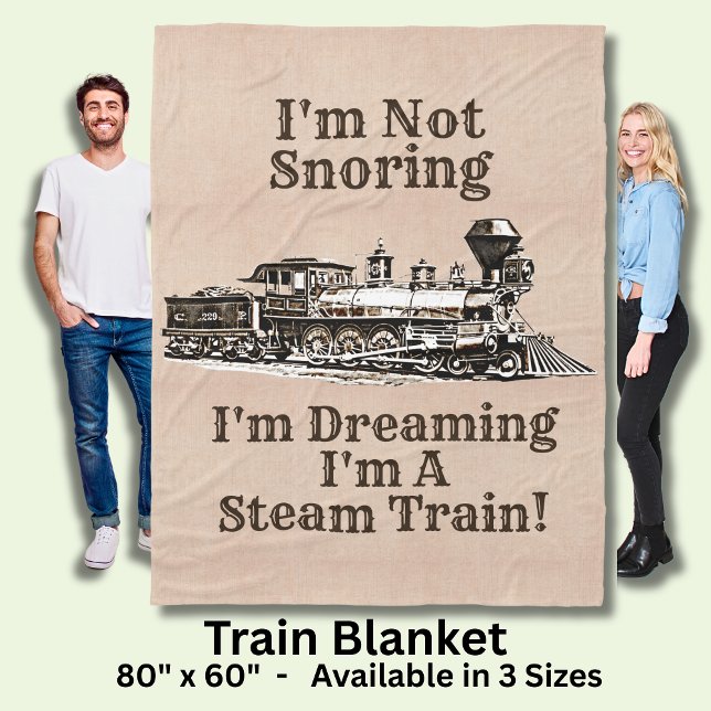 I'm Not Snoring Dreaming I'm a Steam Train Large Fleece Blanket (Creator Uploaded)