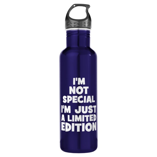 I'm Not Special, I'm Just A Limited Edition. Funny 710 Ml Water Bottle (Front)
