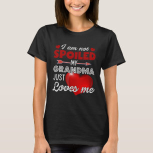 I'm Not Spoiled My Grandma Just Loves Me Tees Moth