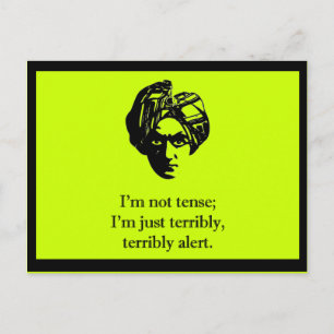 I'm Not Tense Postcard