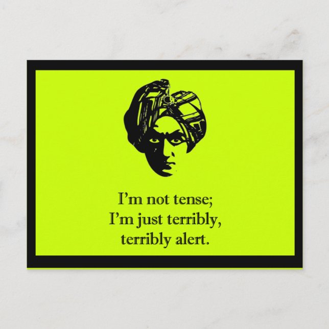 I'm Not Tense Postcard (Front)