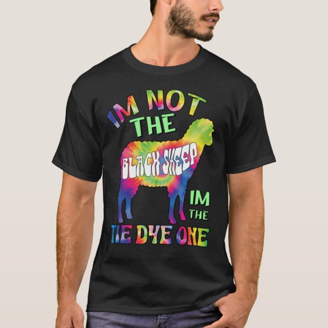 Im not the black sheep im the tie dye one          T-Shirt (Front)