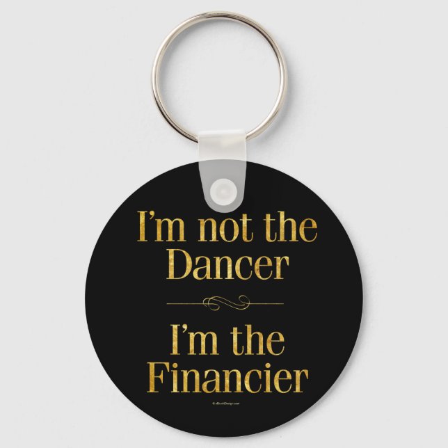 I'm Not the Dancer Keychain (Front)