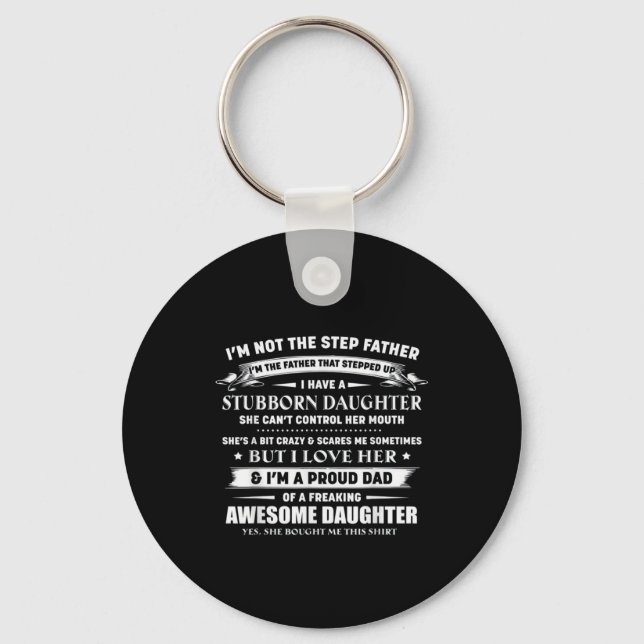 I'm Not The Step Father Gift For Dad Keychain (Front)