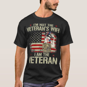 Im not Veterans Wife Im Veteran American Flag Gift T-Shirt