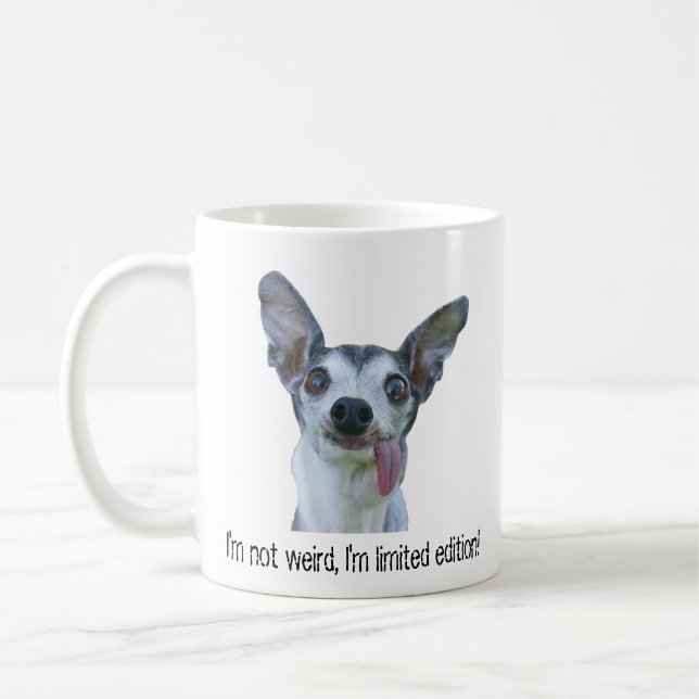 I'm Not Weird I'm Limited Edition Dog Mug (Left)