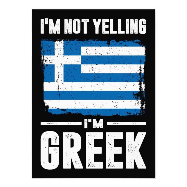 I'm Not Yelling I'm Greek Photo Print (Front)