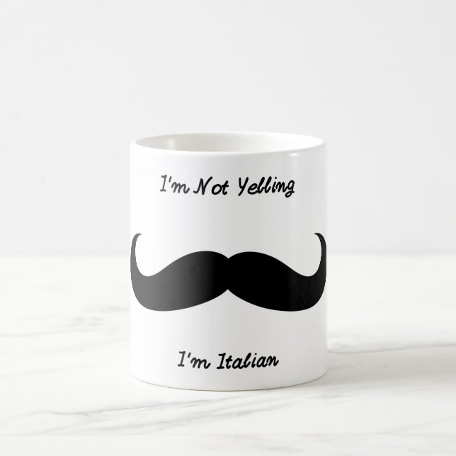 I'm Not Yelling I'm Italian Coffee Mug (Center)