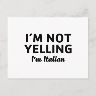 I'm Not Yelling I'm Italian Postcard