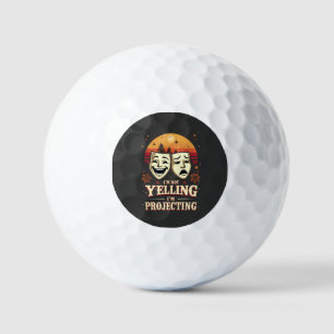 I'm Not Yelling I'm Projecting Retro Theatre  Golf Balls
