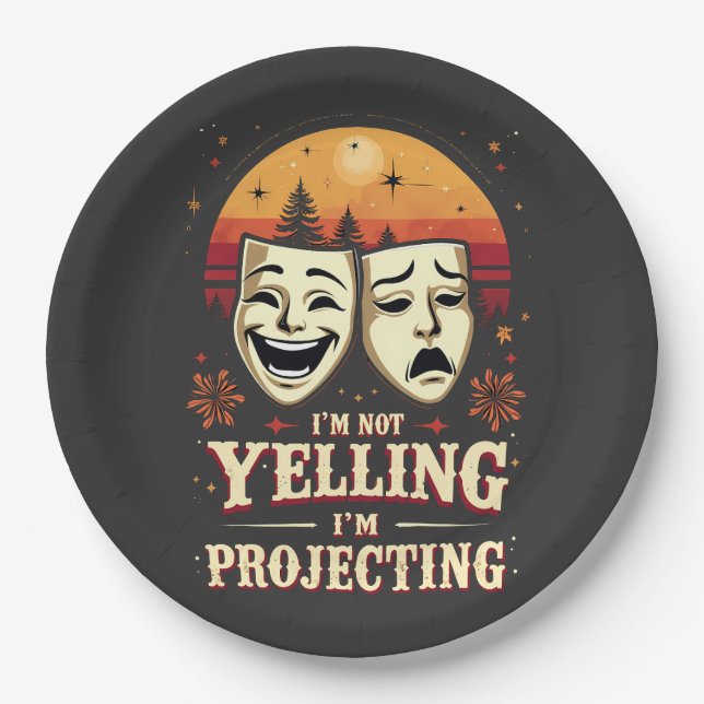 I'm Not Yelling I'm Projecting Retro Theatre  Paper Plate (Front)