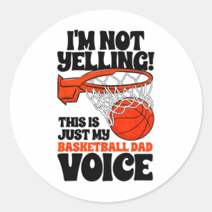 I'm Not Yelling This Is Just My Sketll Dad Voice F Classic Round Sticker