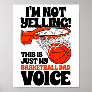 I'm Not Yelling This Is Just My Sketll Dad Voice F Poster