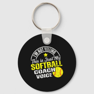 I'm Not Yelling This Is Just My Softll Coach Voice Keychain