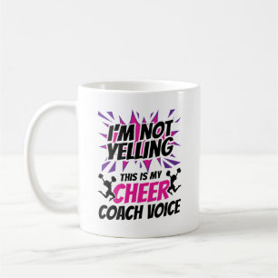 I'm Not Yelling This Is My Cheer Coach Voice Coffee Mug