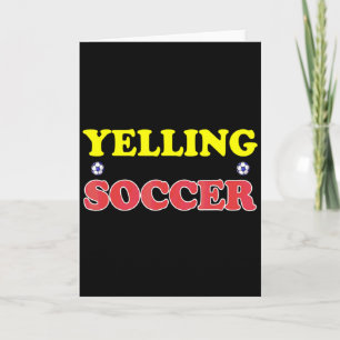 Im Not Yelling This Is My Soccer Dad Voice Fan Ch Card