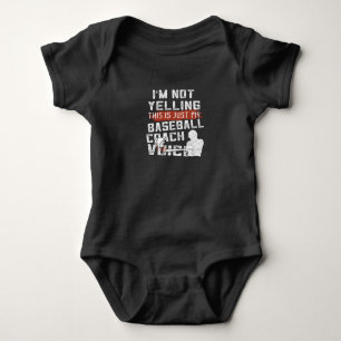 Im Not Yelling This Is My Voice   Baseball Coach Baby Bodysuit