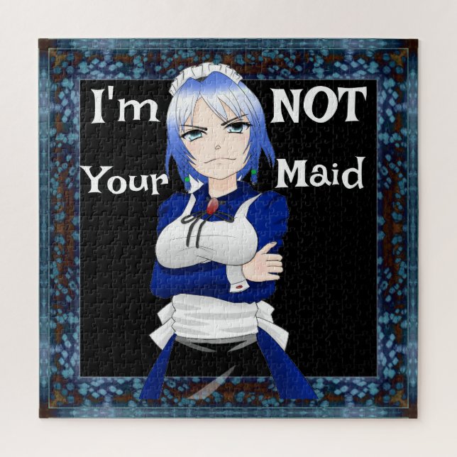 I'm Not Your Maid Jigsaw Puzzle (Vertical)