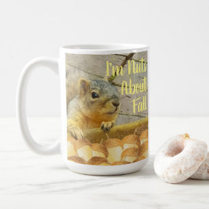 I'm Nuts About Fall Coffee Mug
