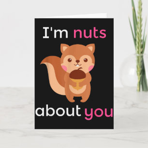Im Nuts About You Heart Squirrel Valentine Gift  Card