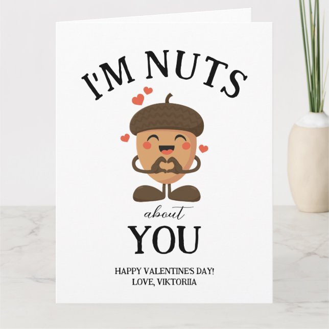 I'm Nuts about you Valentine simple funny  Acorn Card (Front)