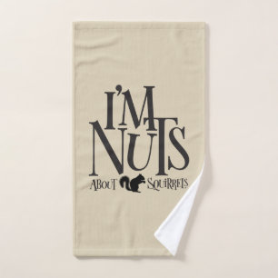 I'm Nuts - funny Squirrel lover Hand Towel