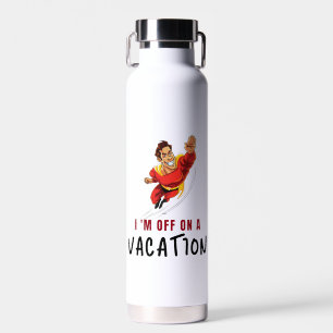 I'm off on a vacation - Water Bottle