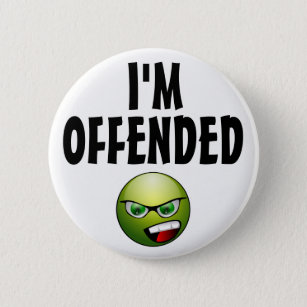 I'm Offended Angry 2 Inch Round Button