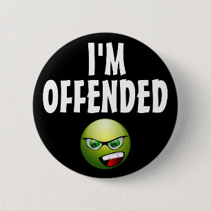 I'm Offended Angry 2 Inch Round Button
