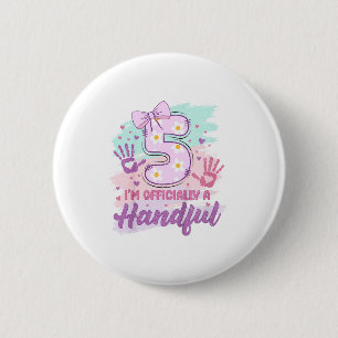Im Officially A Handful Five Pink Bow 5th Birthday 2 Inch Round Button