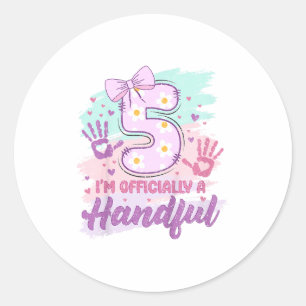 Im Officially A Handful Five Pink Bow 5th Birthday Classic Round Sticker