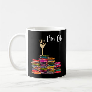 I'M Ok Book Coffee Mug