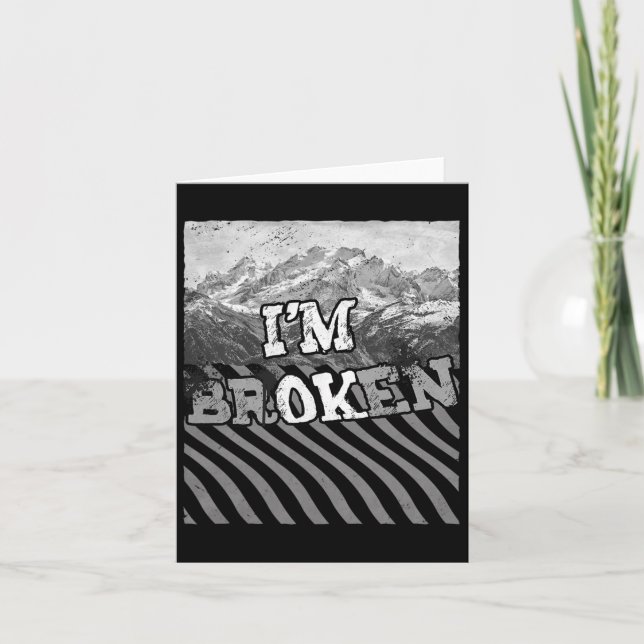 I'm Ok Broken-im Broken  Card (Front)