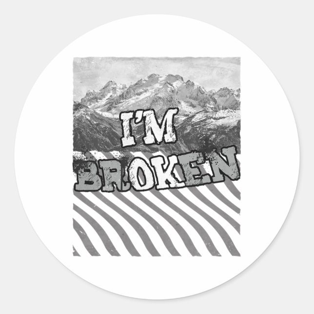 I'm Ok Broken-im Broken  Classic Round Sticker (Front)