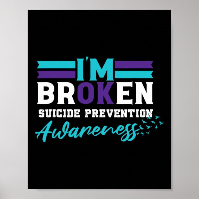 I'm Ok Broken Suicide Prevention Awareness  Poster (Front)