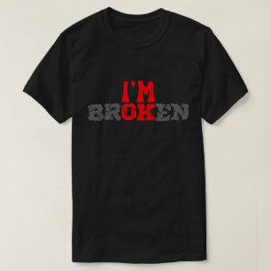 I'm OK Broken T-Shirt: Thoughtful Gift for Invisib T-Shirt