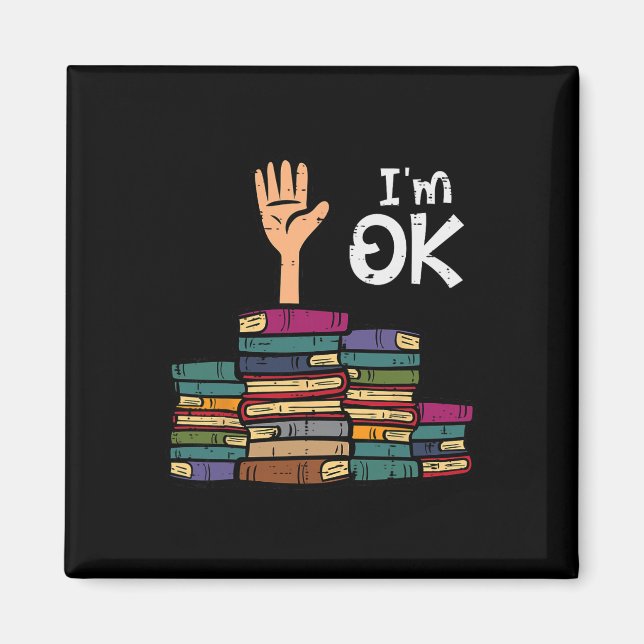 I'm Ok Funny Read Book Reading Librarian Teacher M Magnet (Front)