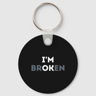 I'm Ok I'm Broken Mental Health Awareness Invisibl Keychain