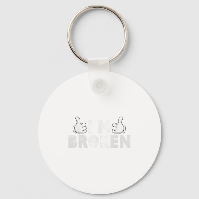I'm Ok I'm Broken Suicide Prevention Mental Health Keychain (Front)