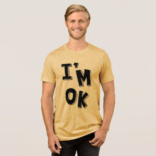 I'm OK – Retro Cool Vibes Tee